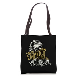 Mi Mexico Es Chingon Gifts Mexican Pride Tote Bag