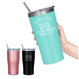 Going Away Gifts for Coworker-Good Luck Finding Better Coworkers Than Us,Farewell Gifts,Funny Goodbye Gifts,Leaving Gifts,New Job Gifts,Goodbye Gift for Colleague,Boss,Women,Men 20oz Insulated Tumbler