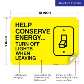 Sigo Signs, Help Conserve Energy Turn Off Lights When Leaving Sign, 10x7 Inches, 4 Mil Vinyl Decal Stickers Weather Resistant, Made in USA