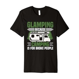 Glamping Tent Accessories For Inside Glamper Gear Glamping Premium T-Shirt
