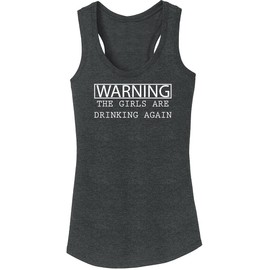 Ladies Tri-Blend Tank Top Warning The Girls Are Drinking Again Black Frost 3XL