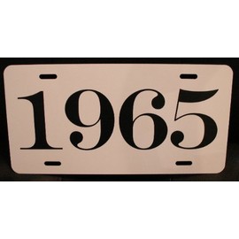 1965 65 YEAR METAL LICENSE PLATE TAG 6 X 12 FITS FORD CHEVY DODGE LINCOLN THUNDERBIRD BUICK CORONET NOVA GALAXIE MUSTANG HOT Rod Muscle CAR Classic Museum Collection Novelty Gift Sign GARAGE MAN CAVE