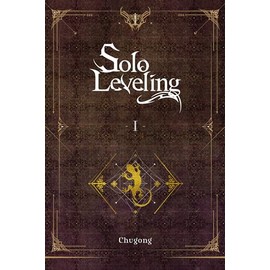 Solo Leveling, Vol. 1 (novel) (Volume 1)