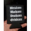 Heavy Metal Metalcore Beer Koozie Death Grind Mathcore MNRK Black