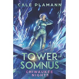 Chiwaukee Nights (Tower of Somnus)