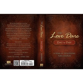 The Love Dare Day by Day: A Year of Devotions for Couples