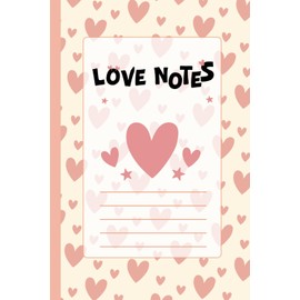 Love Notes: Cute Valentines Day Gift for Special One