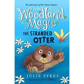 The Stranded Otter (3) (Woodland Magic)
