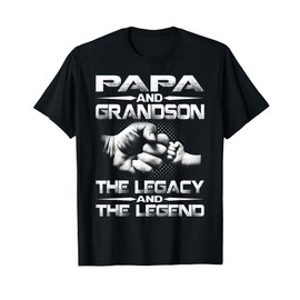 Papa And Grandson The Legend And The Legacy T-Shirt