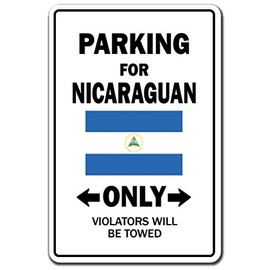 Parking for Nicaraguan ONLY Aluminum Sign Nicaragua Flag National Pride Love | Indoor/Outdoor | 18" Tall