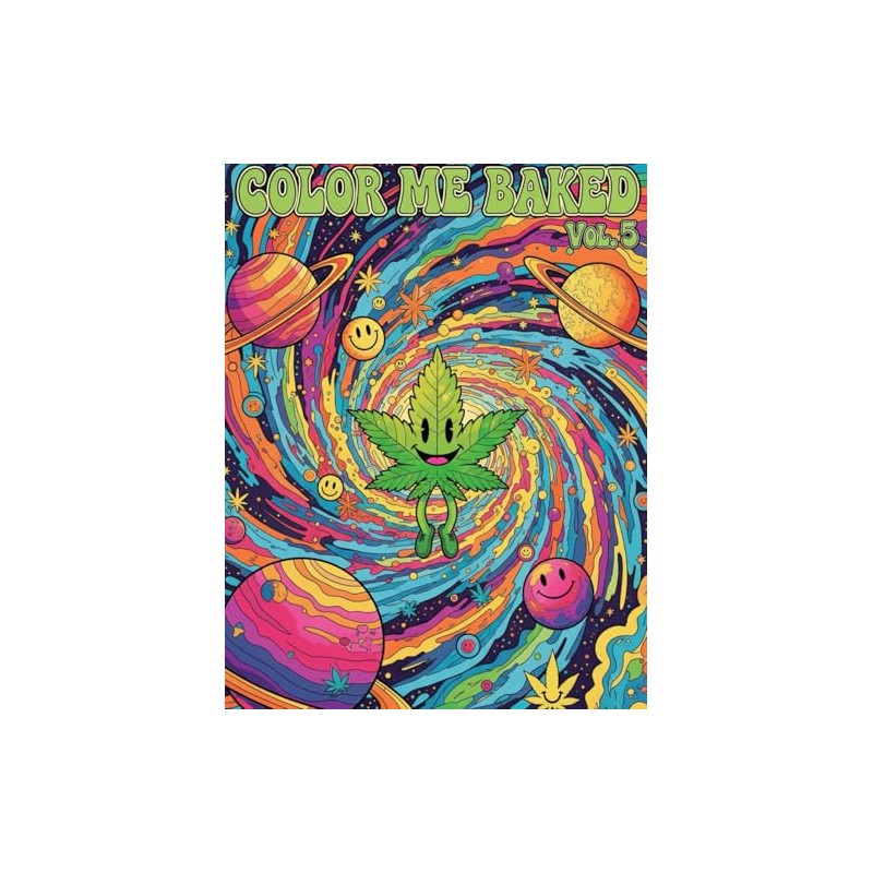 Color Me Baked Vol 5: Stoners Coloring Book