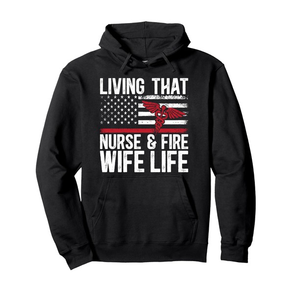 Living That Nurse & Fire Wife Life Firefighter Wife Nurse