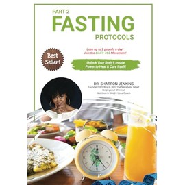 BioFit-360: The Metabolic Reset (Part 2): Part 2: The Fasting Protocols