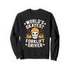 Forklifter Truck Operator, World'S Okayest Forklift Driver Sweatshirt