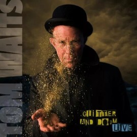Anti Tom Waits - Glitter & Doom Live [New Vinyl LP] Rmst