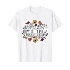 Behavior Technician Behavioral Tech Registered Behavior T-Shirt