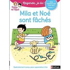 UNE HISTOIRE A LIRE TOUT SEUL : MILA ET NOE SONT FACHES - NIVEAU 1