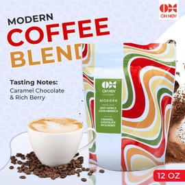 Oh Hey Coffee Blend, "Modern", Medium Roast Whole Bean Coffee, 12 oz Bag, Caramel Chocolate Rich Berry Notes, Premium Arabica Coffee Beans, Sourced from East Africa & Latin America