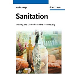 Sanitation: Cleaning and Disinfection in the Food Industry