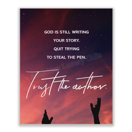 "God Is Still Writing Your Story-Trust The Author" 8 x 10" Spiritual Wall Decor. Modern Typographic Print-Ready to Frame. Home-Office Décor. Great Christian Gift. Inspiring Reminder To Trust Him!