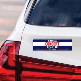 I Have A Concept of A Plan Car Magnet, Vote Kamala Harris Walz 2024 Vehicle Magnet, Presidential Debate, Trump Kamala Magnet, VP11354-10" x 3"