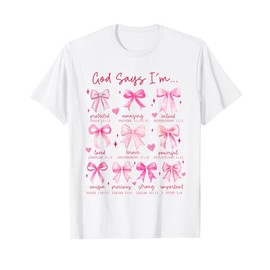 God Says I Am Cute Pink Coquette Bow Christian Girl Women T-Shirt