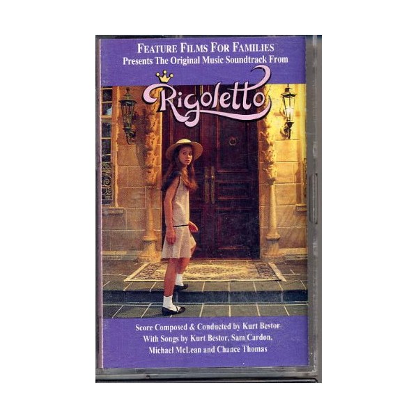 Rigoletto: Original Motion Picture Soundtrack by Kurt Bestor, Sam Cardon, Michael McLean, Chance Thomas [['cassette']]