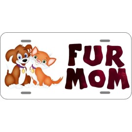 Unbranded FUR MOM DOG AND CAT FUNNY LICENSE PLATE METAL NOVELTY 6 X 12 FREE S/H