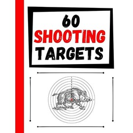 60 Shooting Targets: Large Paper Perfect for Rifles / Firearms / BB / AirSoft / Pistols / Archery & Pellet Guns