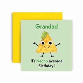 Huxters Birthday Cards for Men - It's Nacho Average Birthday Grandad Birthday Card for him - Funny Fathers Day Card for Grandad Fun Nacho Happy Birthday - 14.8cm (Grandad)