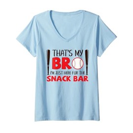 Womens Funny Baseball Brother That's My Bro Here for Snack Bar V-Neck T-Shirt