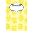 Sweet Lemons Composition Book; Composition Notebook; Journal; Diary