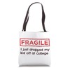 Fragile I Just Dropped My Kid Off At College Parents