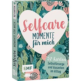 Kartenbox Selfcare: Momente für mich – 52 Karten für mehr Selbstfürsorge und kleine Auszeiten im Alltag: Entspannungsübungen, Feelgood-Mantras, Verwöhnmomente und mehr
