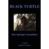 Black Turtle: Hot Springs Casualties