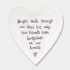 Ceramic Coaster People walk through our lives but only true