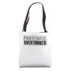 proffesional overthinker Tote Bag