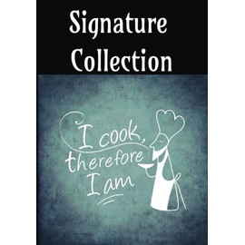 Signature Collection: A Keepsake Book for Home Cooks to Capture Family Favorites