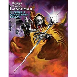Dungeon Crawl Classics Lankhmar #2: The Fence's Fortuitous Folly (DCC RPG Adv.)