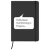 Azeeda A5 'Overthinking in Progress' Black Hardcover Ruled Notebook (NB00071430)