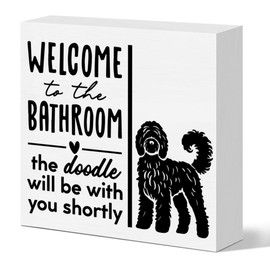 Funny Bathroom Decor Welcome to the Bathroom Wooden Box Sign Doodle Dog Sign for Home Toilet Restroom Shelf Tabletop Countertop Doodle Dog Lover Owner Mom Dad Gift 5 X 5 Inches