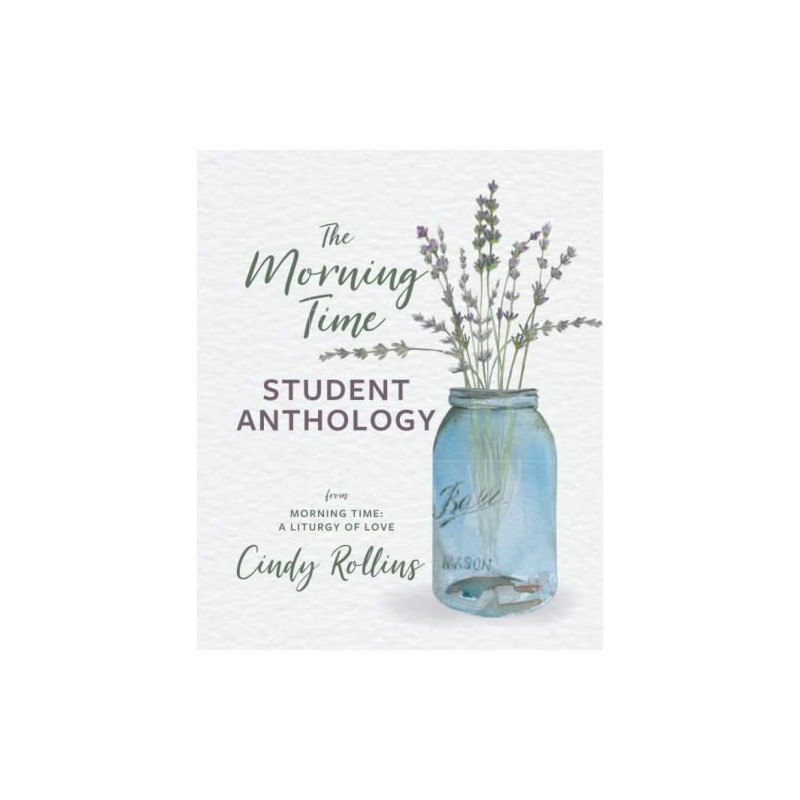 The Morning Time Student Anthology: 2