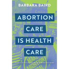Abortion Care is Health Care