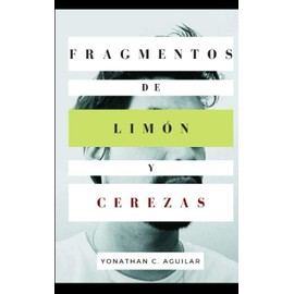 Fragmentos de Limón y Cerezas