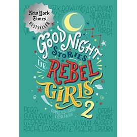 Goodnight Stories for Rebel Girls Volume 2 (Good Night Stories for Rebel Girls, 2)
