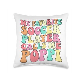 My Favorite Soccer Player Calls Me Poppi Funny Grandpa Throw Pillow