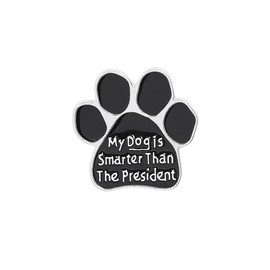 My Dog is Smarter Than The President Brooch Artist Shiny Jewelry Art Student Graduation Souvenir Gift Brooch Drip Oil Painted Enamel Pin Suitable for Hat Jacket Canvas Bag