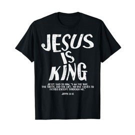 Christian Jesus Is King John 14 6 Bible Verse Men Women Kids T-Shirt