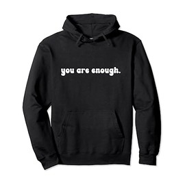 Groovy Dear Person Behind Me You Are Enough Pullover Hoodie