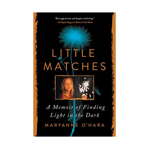 Little Matches: A Memoir of Finding Light in the Dark